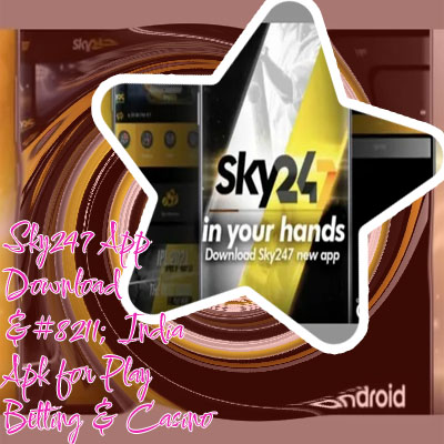 Sky247 download apk old version